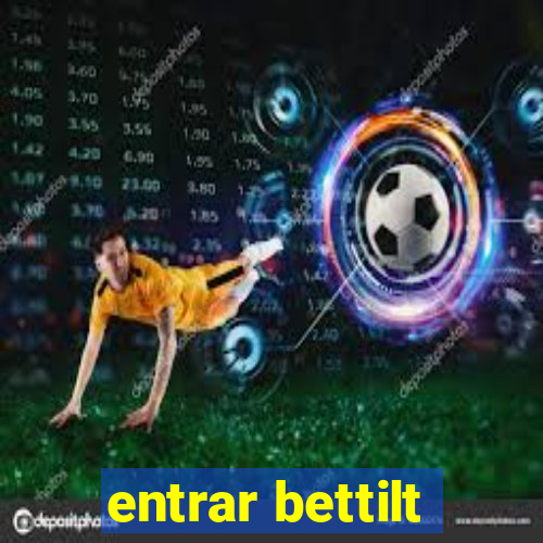 entrar bettilt